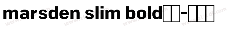 marsden slim bold字体字体转换